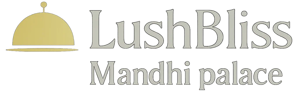 LushBliss Mandhi palace